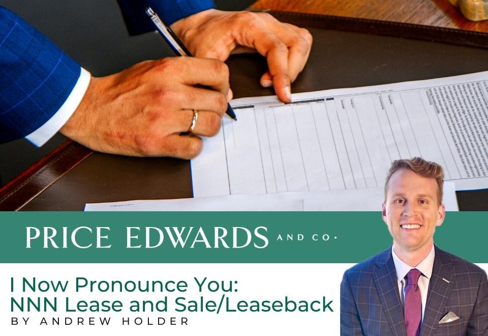 I Now Pronounce You: NNN Lease and Sale/Leaseback Price Edwards and